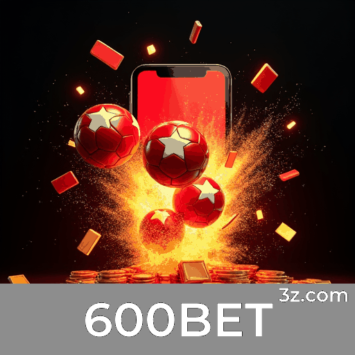 600BET app: Benefícios Exclusivos e Ofertas Imperdíveis!
